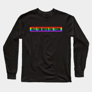 Rizz 'Em With The 'Tism Rainbow-Autism Awareness Long Sleeve T-Shirt